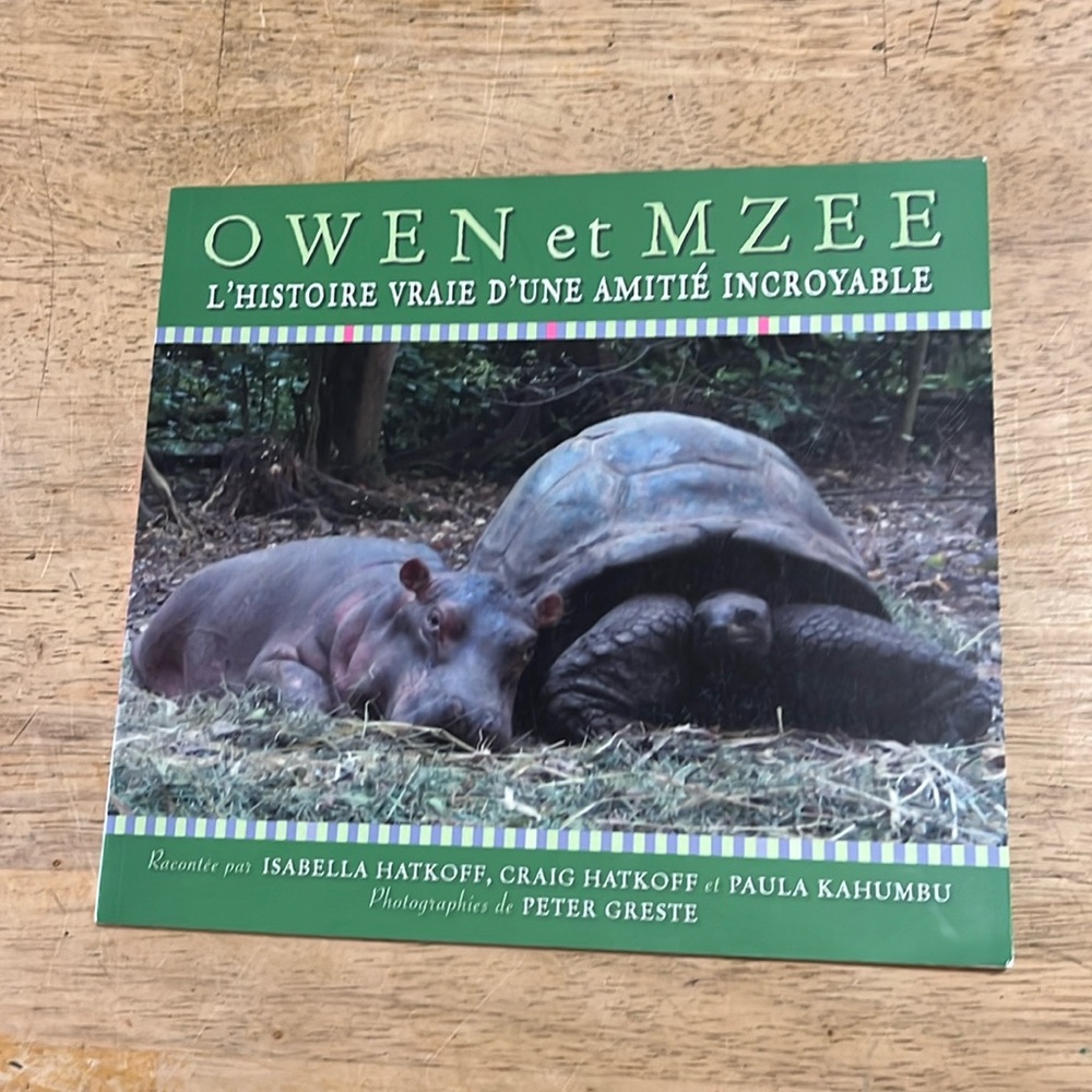 Owen Et Mzee L'Histoire Vraie D'Une Amitie Incroyable Children's French Book